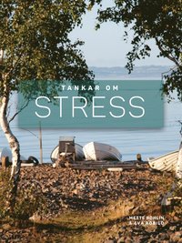 Tankar om Stress (e-bok)
