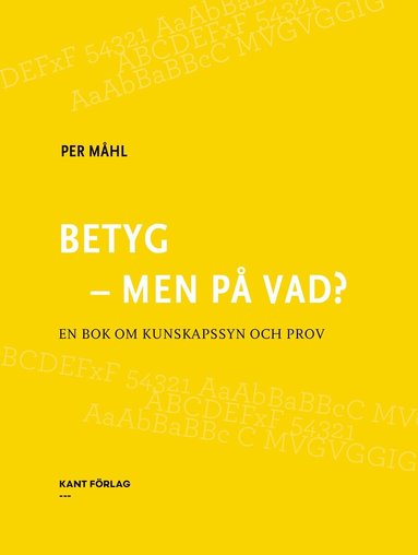 Betyg - men p� vad? (h�ftad)