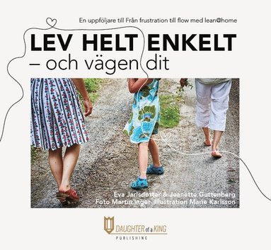 Lev helt enkelt : och vgen dit (kartonnage)