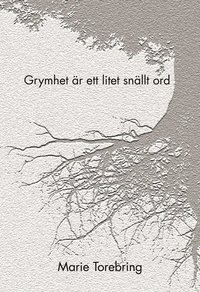 Grymhet r ett litet snllt ord (hftad)