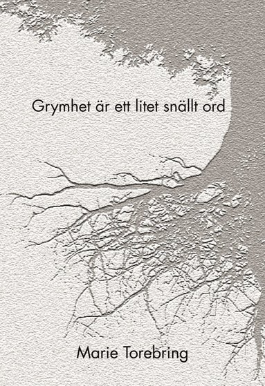 Grymhet r ett litet snllt ord (storpocket)