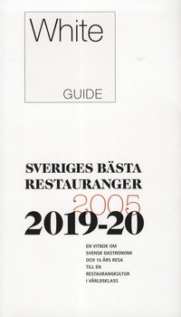 White Guide 2019-20 Sveriges bsta restauranger (hftad)