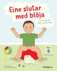Omslag för Eine slutar med blöja : en barnbok som stöd i er potträning
