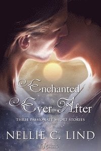 Enchanted Ever After (e-bok)