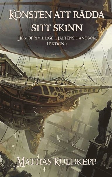 Konsten att rdda sitt skinn (e-bok)