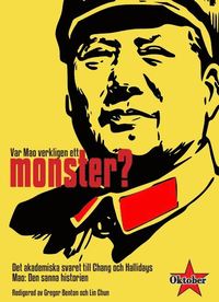 Var  Mao verkligen ett monster? : det akademiska svaret till Chang och Hallidays Mao Den sanna historien (hftad)