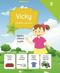 Vicky upptäcker nya språk : spanska (inbunden)