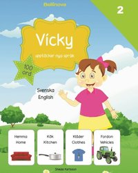 Vicky upptäcker nya språk : svenska / engelska (inbunden)