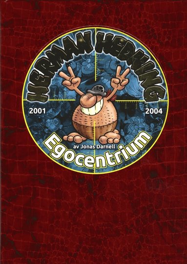 Herman Hedning 2001-2004 Egocentrium (hftad)