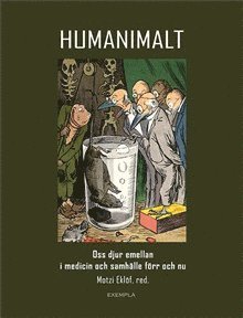 Humanimalt : oss djur emellan i medicin och samhlle (inbunden)
