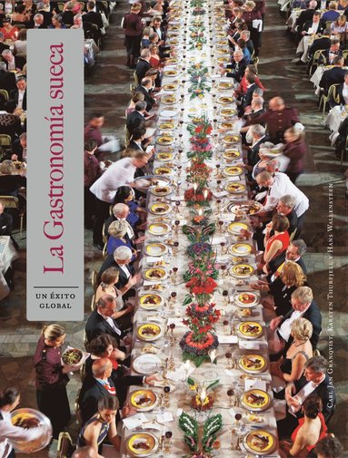 Svensk Gastronomi : en global succ� (spansk) (h�ftad)