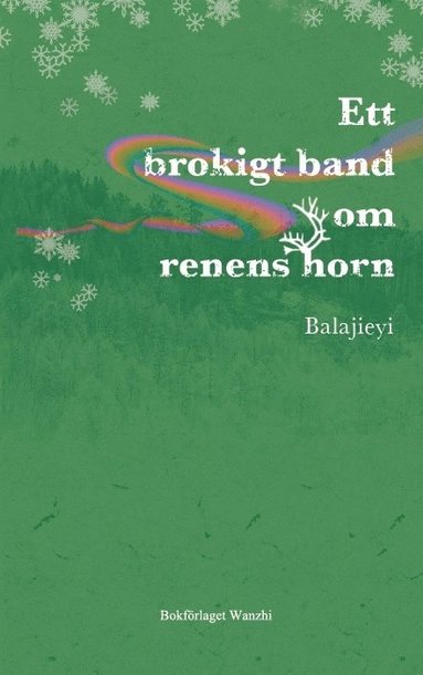 Ett brokigt band om renens horn (hftad)