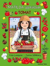 Matilda upptcker tomat (inbunden)