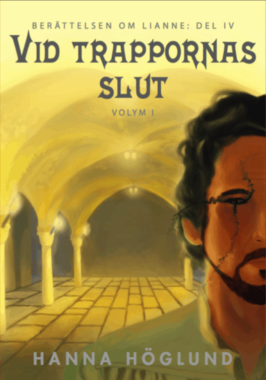 Vid trappornas slut. Vol. 1 (inbunden)
