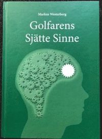 Golfarens Sjätte Sinne (inbunden)