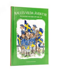 Omslag: Kalles vilda äventyr : en sagolik historia om Karl XII