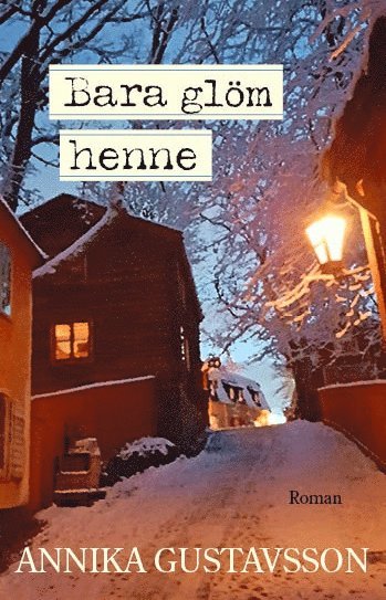 Bara glm henne (pocket)