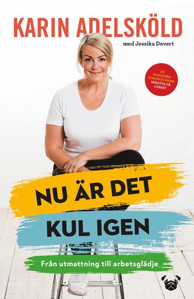 Nu r det kul igen : frn utmattning till arbetsgldje (spel)