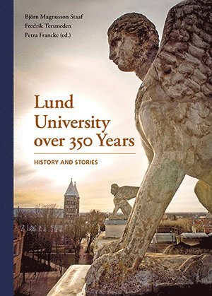 Lund University over 350 Years - History and Stories (inbunden)