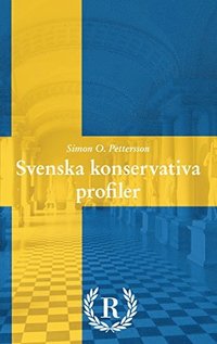 Svenska konservativa profiler - Simon O Pettersson - Bok ...