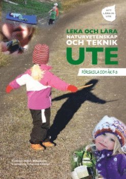 Leka och Lra Naturvetenskap Ute (inbunden)