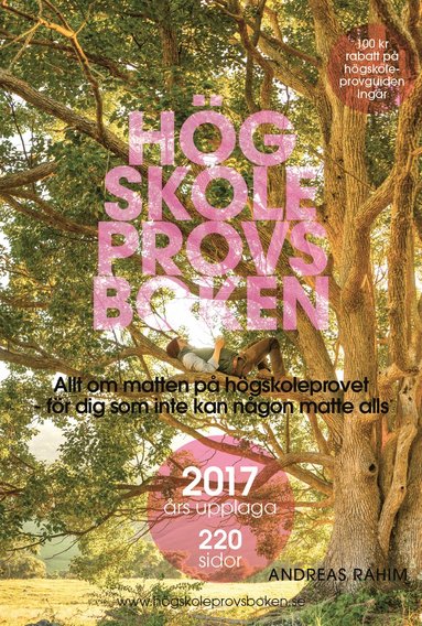 Högskoleprovsboken : allt om matten på högskoleprovet för dig som inte kan någon matte alls (inbunden)