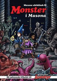 Masona världsbok. Del 3, Monster i Masona (häftad)