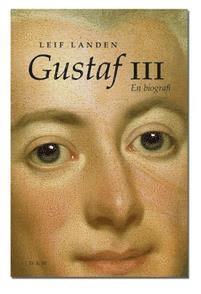 Gustaf lll. En biografi (inbunden)