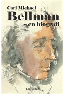 Carl Michael Bellman - en biografi (hftad)