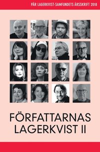 Frfattarnas Lagerkvist II. Pr Lagerkvist-samfundets rsskrift, 2018 (hftad)