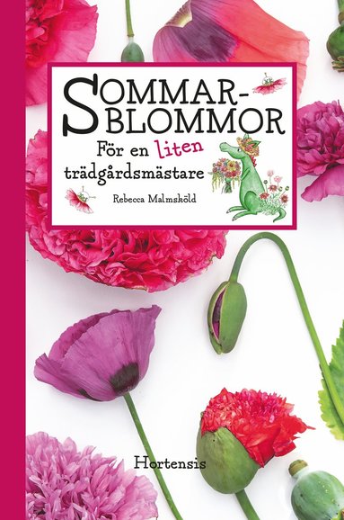 Sommarblommor fr en liten trdgrdsmstare (inbunden)
