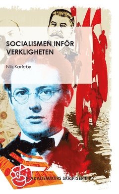 Socialismen infr verkligheten : studier ver socialdemokratisk skdning och nutidspolitik (pocket)