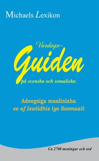 Vardagsguiden på svenska och somaliska (häftad)