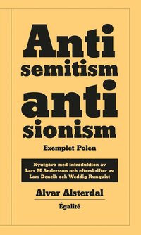 Antisemitism, antisionism : exemplet Polen (inbunden)