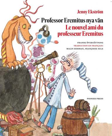 Professor Eremitus nya vn / Le nouvel ami du professeur Eremitus (kartonnage)