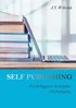 Self Publishing En f�rl�ggares hemlighet till framg�ng