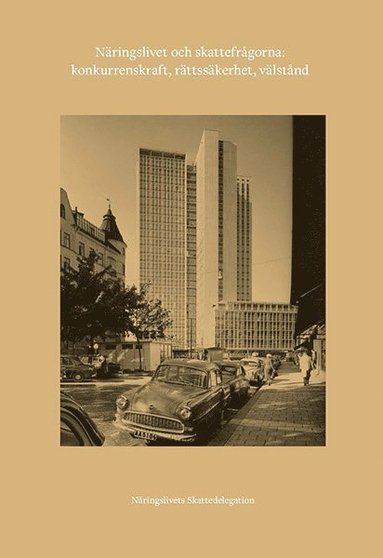 N�ringslivet och skattefr�gorna: konkurrenskraft, r�ttss�kerhet, v�lst�nd (pocket)