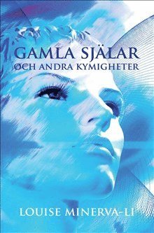 Gamla sj�lar och andra kymigheter (inbunden)