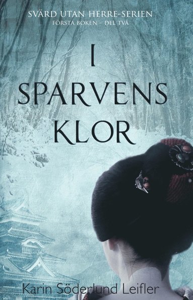 I Sparvens klor. Del 2 (inbunden)