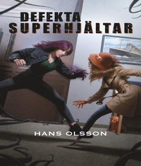 Defekta superhjltar (e-bok)