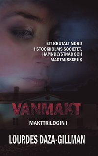 Vanmakt - Makttrilogin Bok 1 (e-bok)