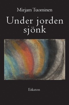 Under jorden sjnk (inbunden)