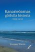 Kanarieöarnas gåtfulla historia - före 1496