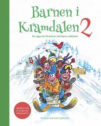 Barnen i Kramdalen 2. En saga om fördomar och barns olikheter (inbunden)