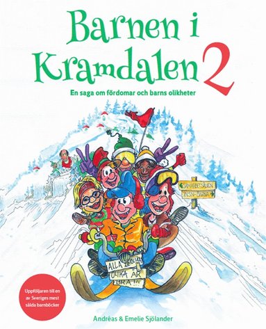 Barnen i Kramdalen 2 - en saga om frdomar och barns olikheter  (inbunden)