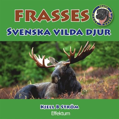 Frasses svenska vilda djur (inbunden)