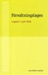 F�rvaltningslagen : Aktuell Lagtext 1 juli 2018