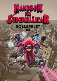 Handbok fr Superhjltar - rollspelet (inbunden)