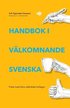 Handbok i vlkomnande svenska : prata med dina utlndska kollegor