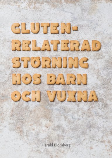 Glutenrelaterad strning hos barn och vuxna (ljudbok)
